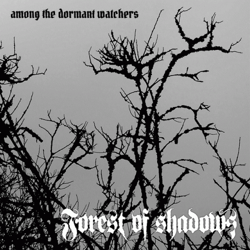 Forest Of Shadows : Among the Dormant Watchers